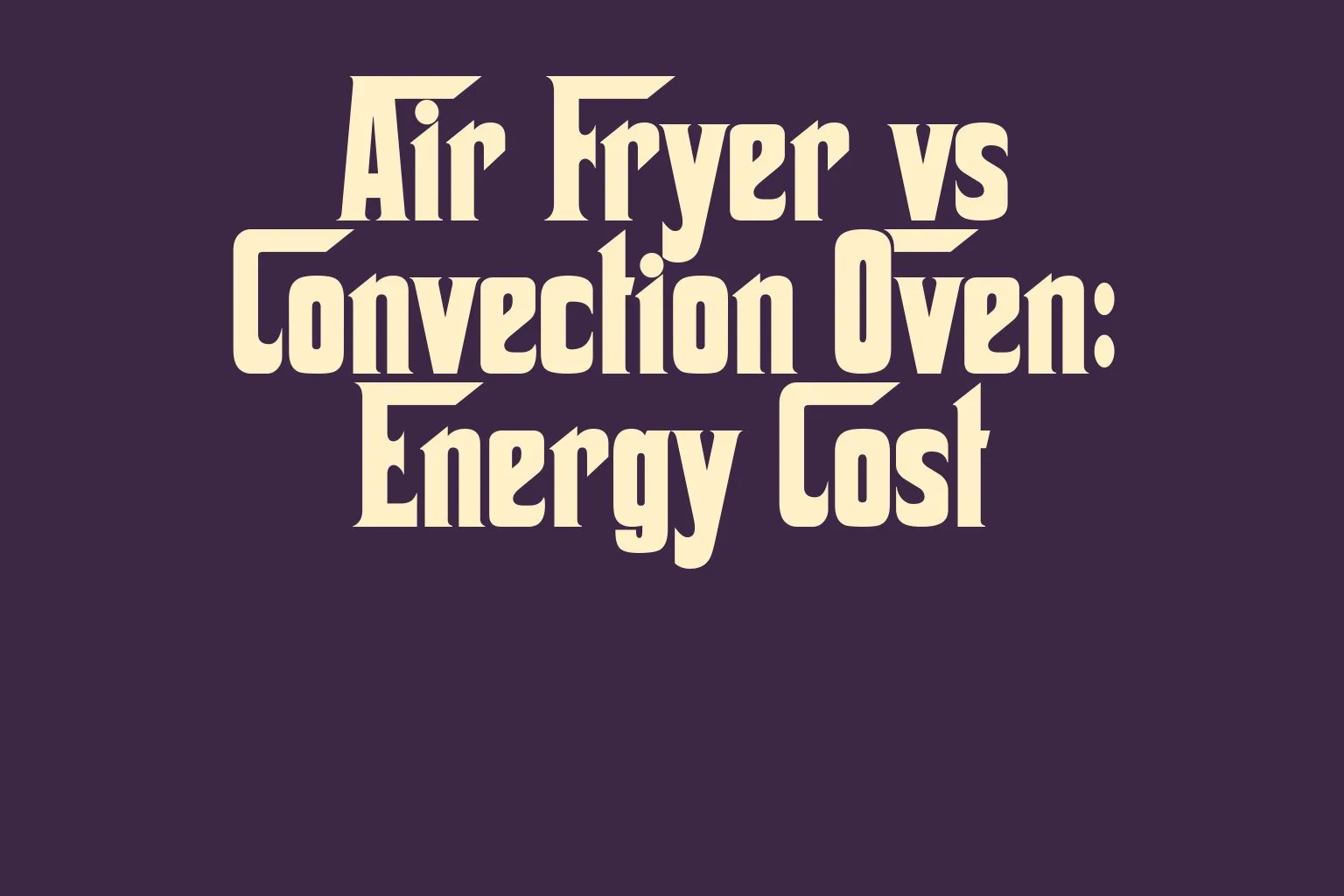 air-fryer-vs-convection-oven-energy-cost