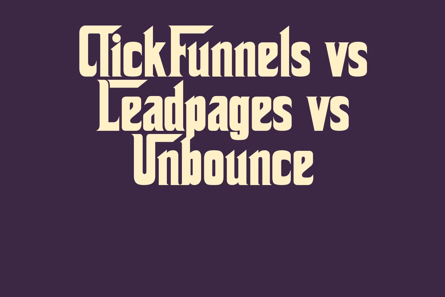 clickfunnels-vs-leadpages-vs-unbounce