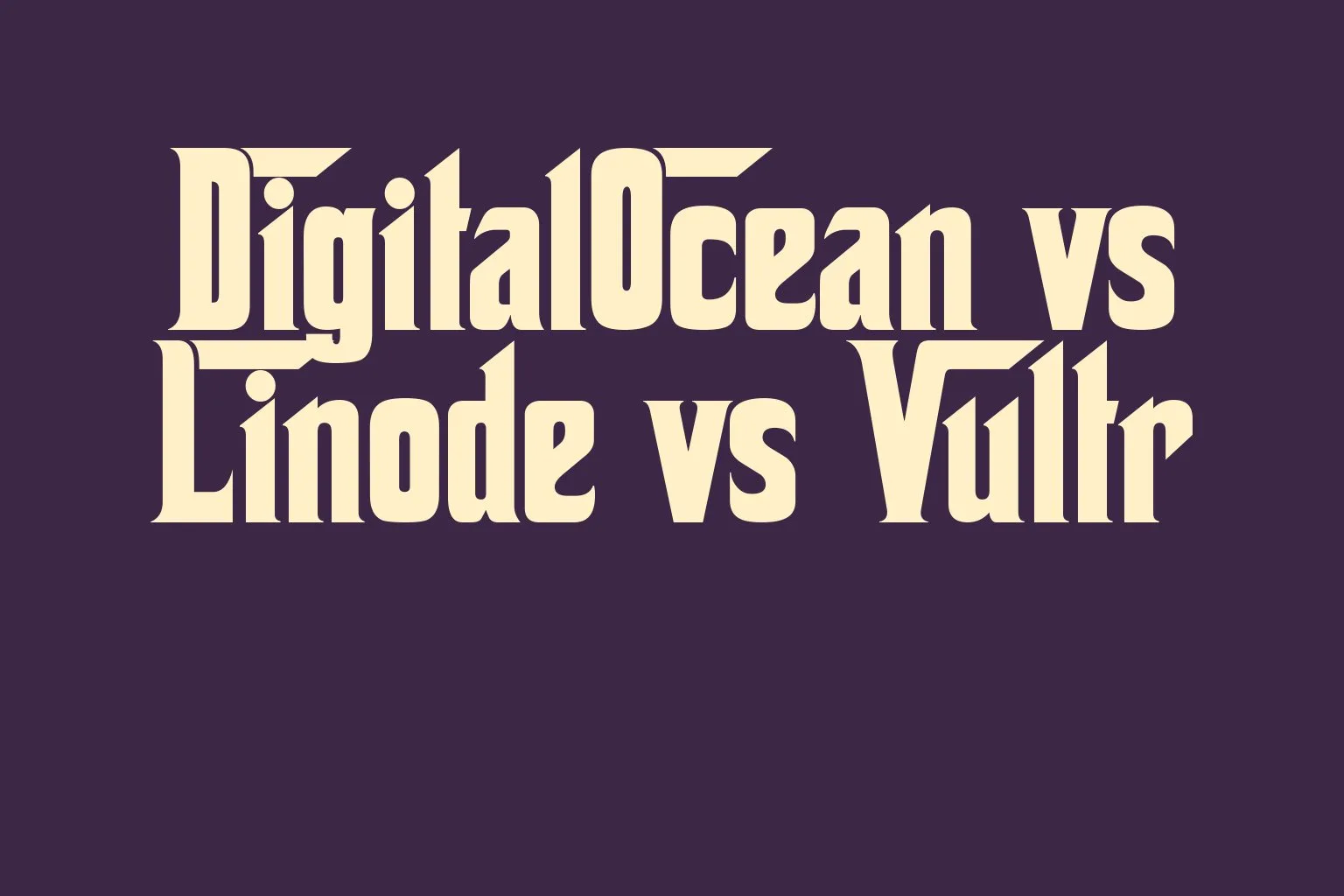 digitalocean-vs-linode-vs-vultr