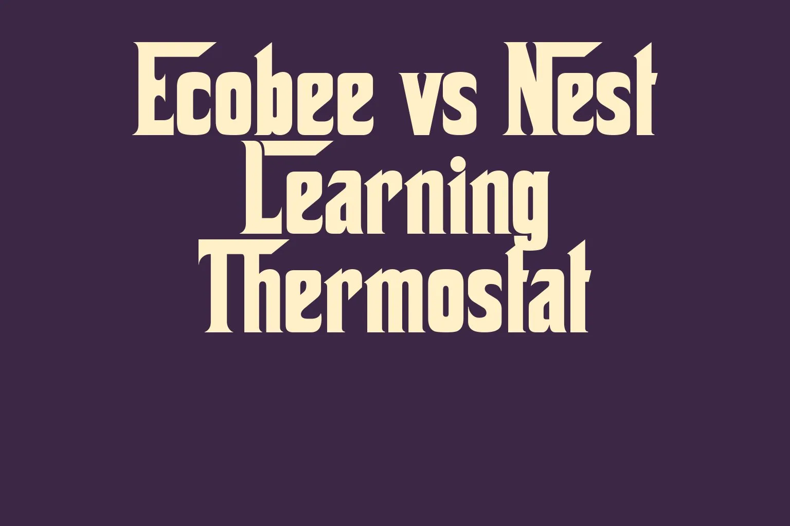 ecobee-vs-nest-learning-thermostat
