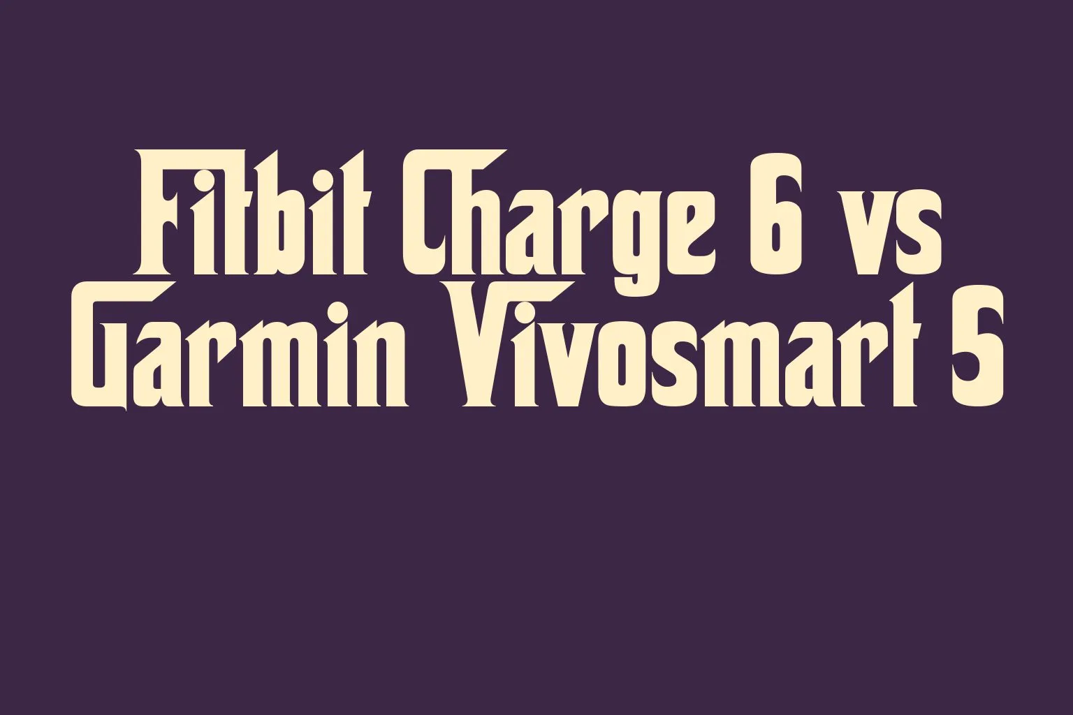 fitbit-charge-6-vs-garmin-vivosmart-5