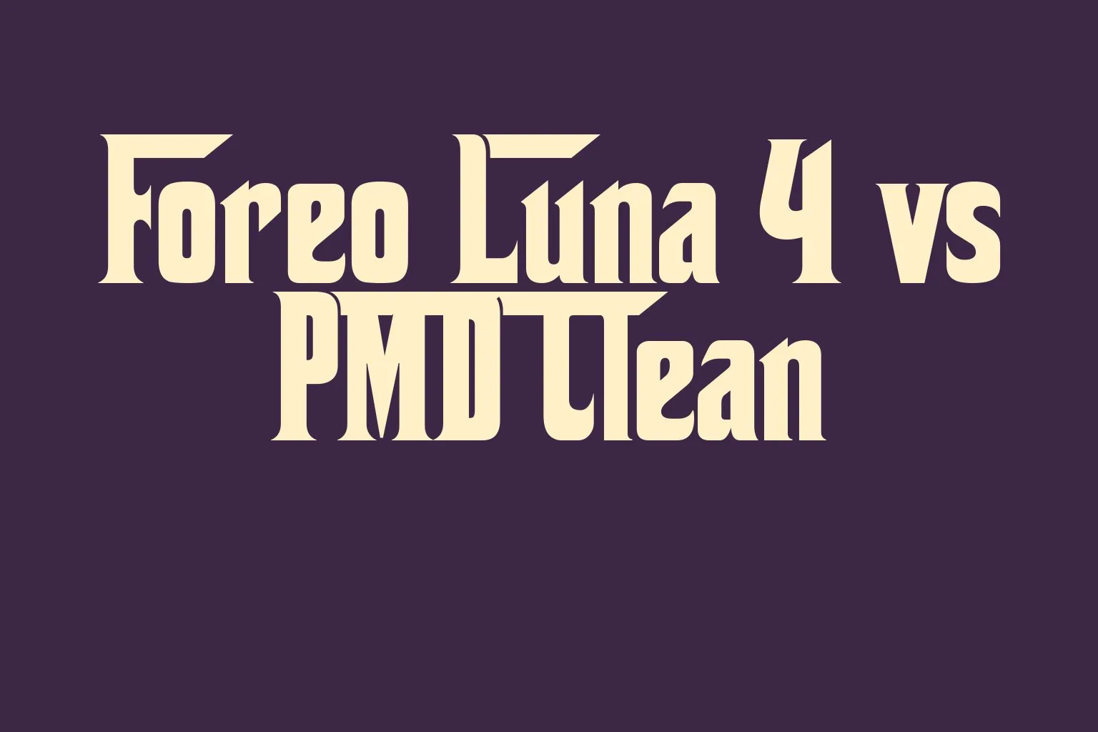 foreo-luna-4-vs-pmd-clean