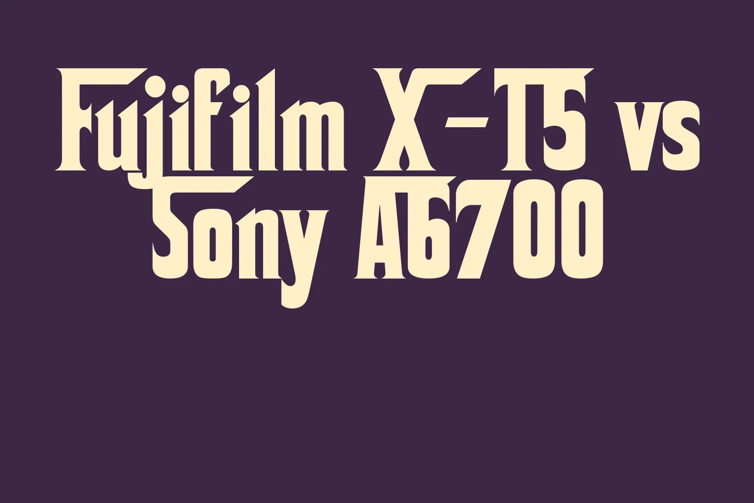 fujifilm-x-t5-vs-sony-a6700