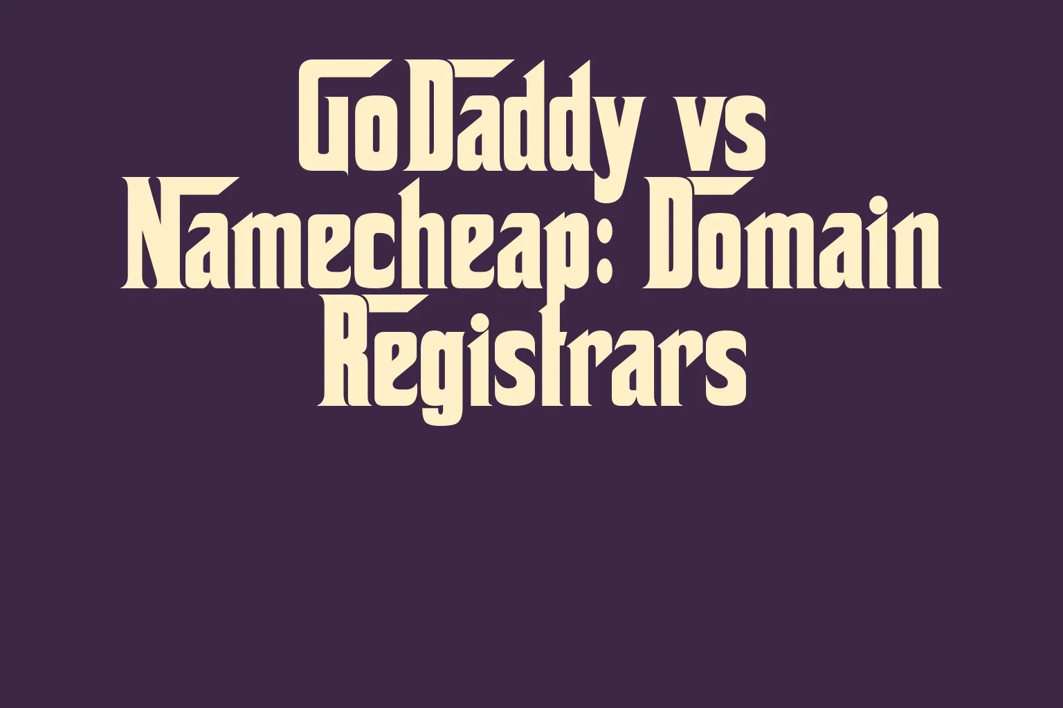 godaddy-vs-namecheap-domain-registrars