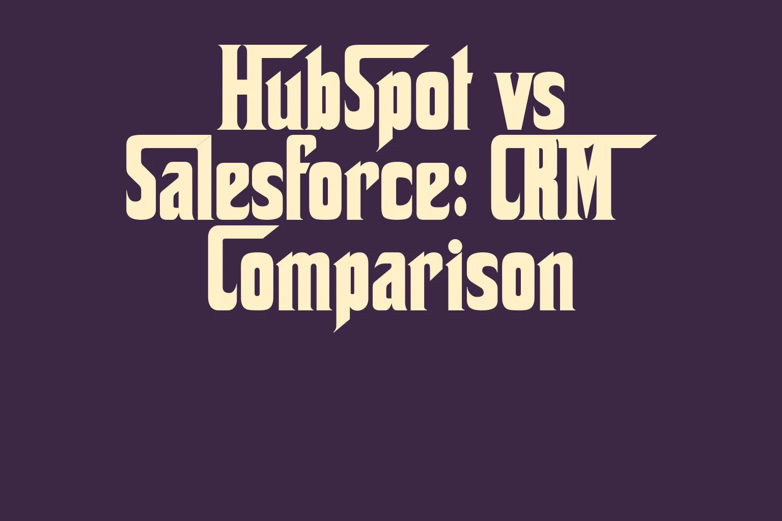hubspot-vs-salesforce-crm-comparison