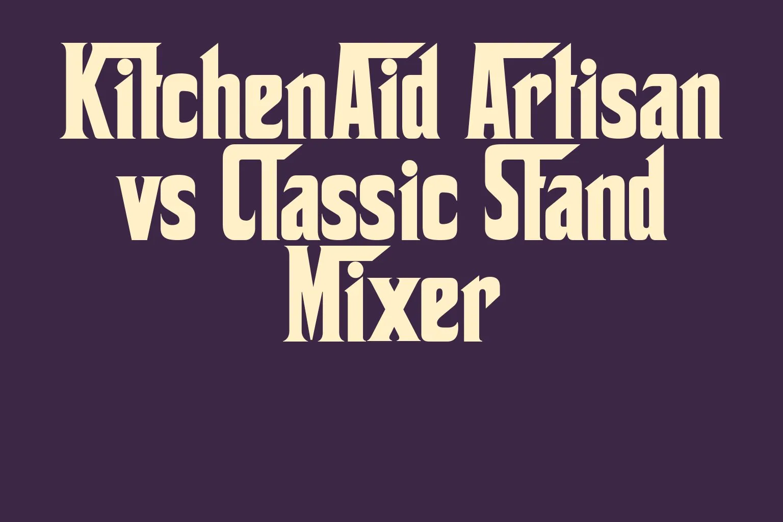 kitchenaid-artisan-vs-classic-stand-mixer