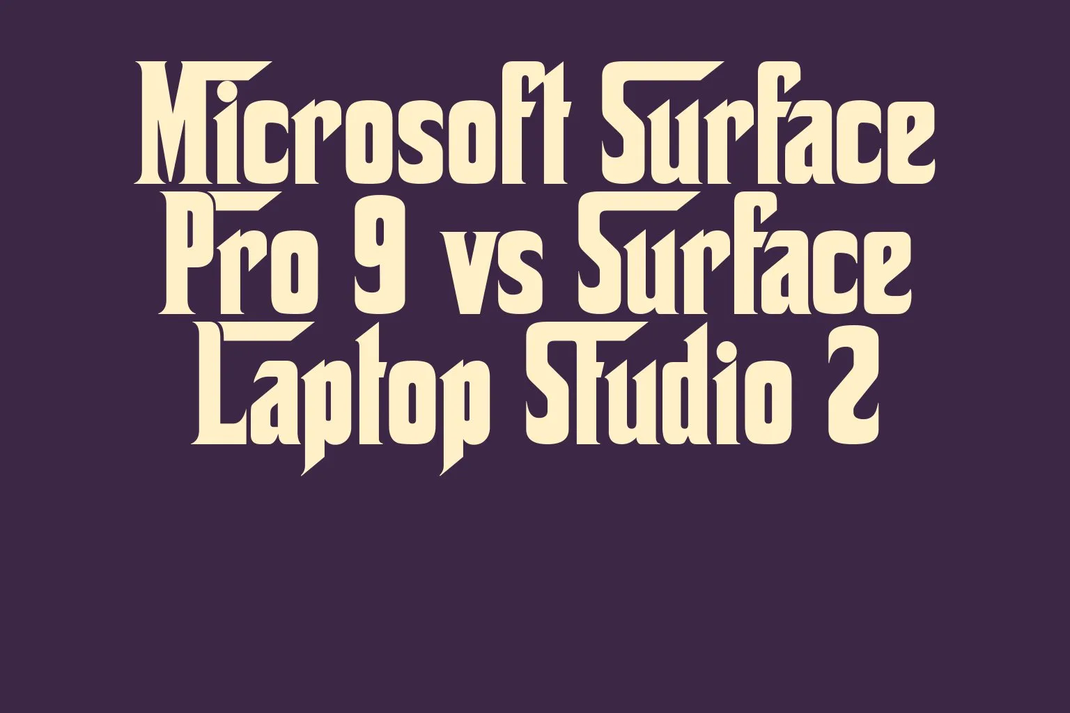microsoft-surface-pro-9-vs-surface-laptop-studio-2