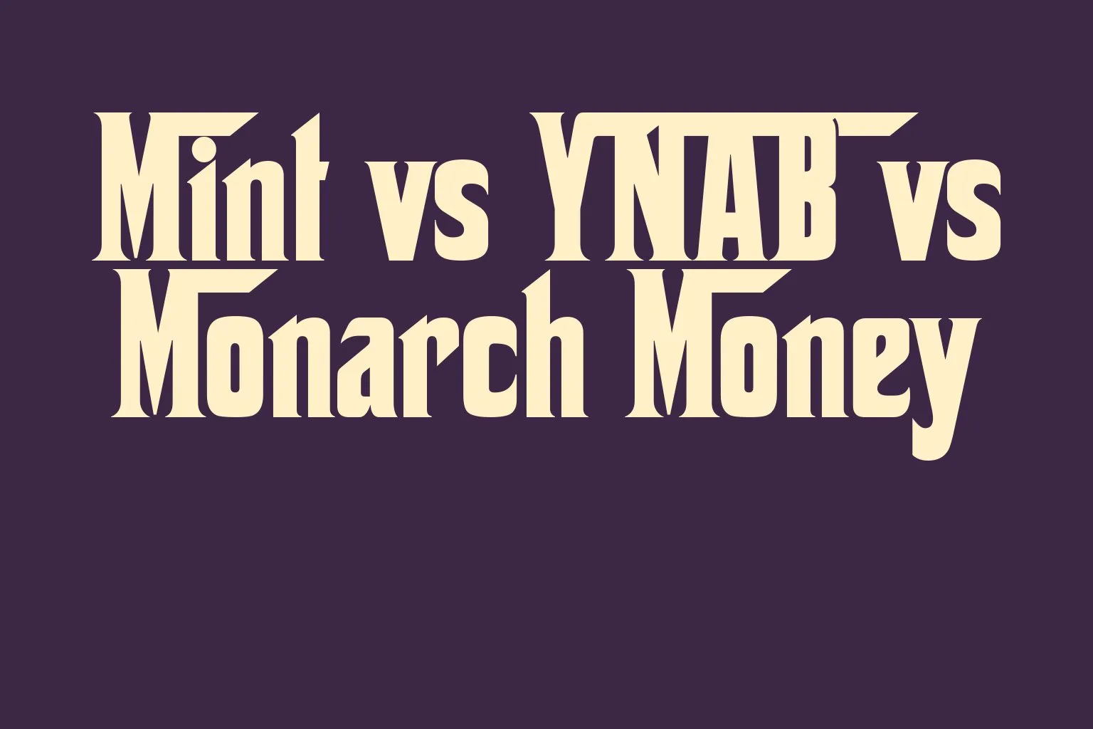 mint-vs-ynab-vs-monarch-money