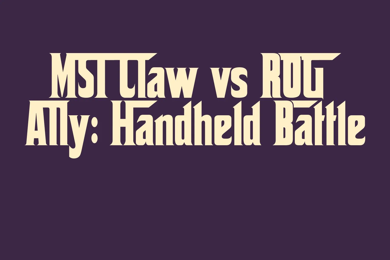 msi-claw-vs-rog-ally-handheld-battle