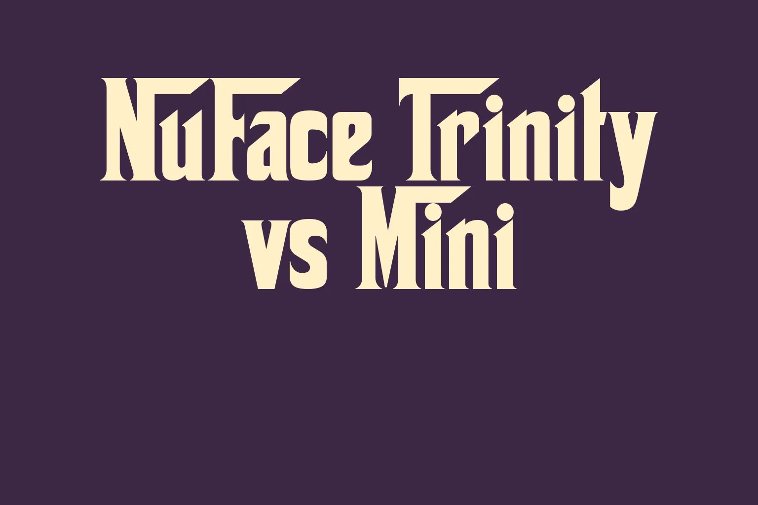 nuface-trinity-vs-mini