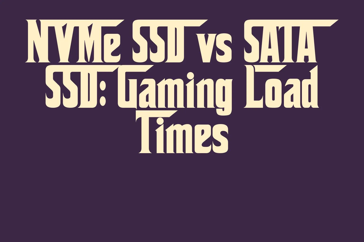 nvme-ssd-vs-sata-ssd-gaming-load-times