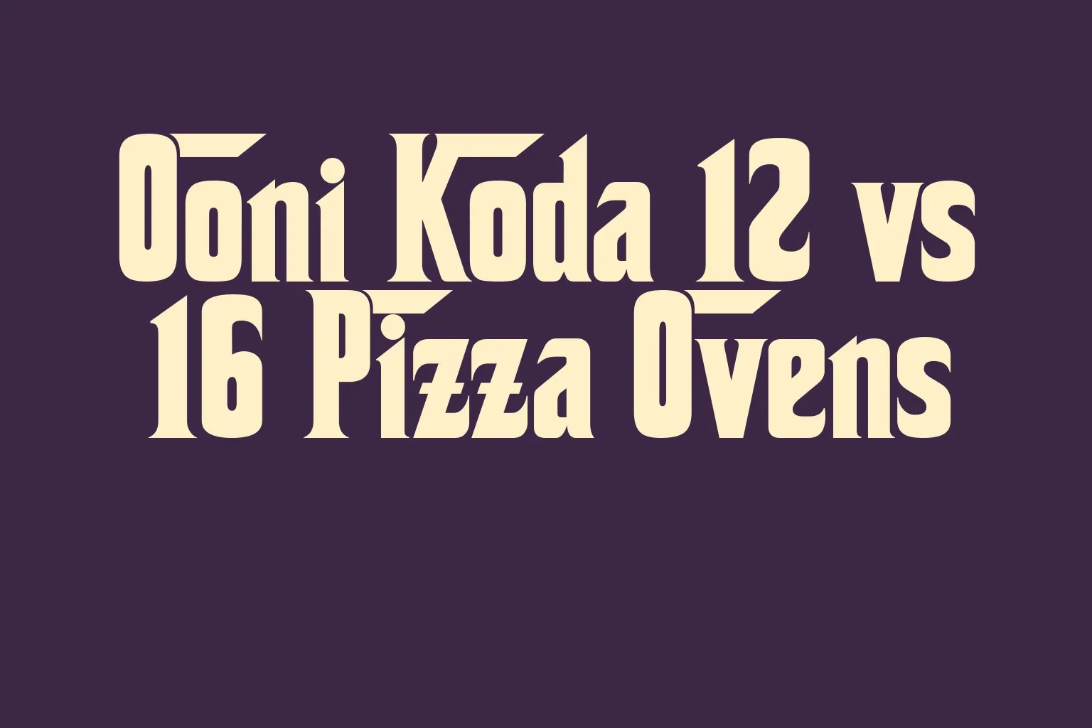 ooni-koda-12-vs-16-pizza-ovens