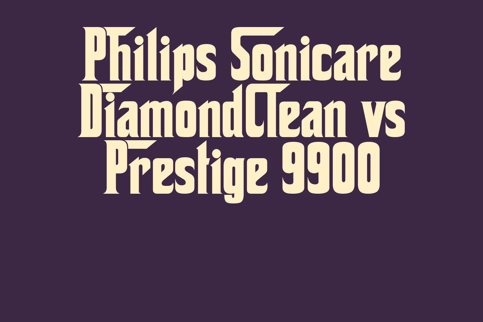 philips-sonicare-diamondclean-vs-prestige-9900