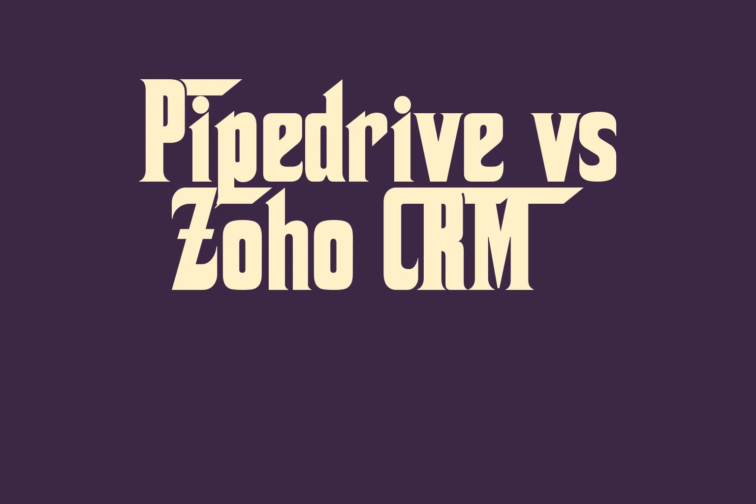 pipedrive-vs-zoho-crm