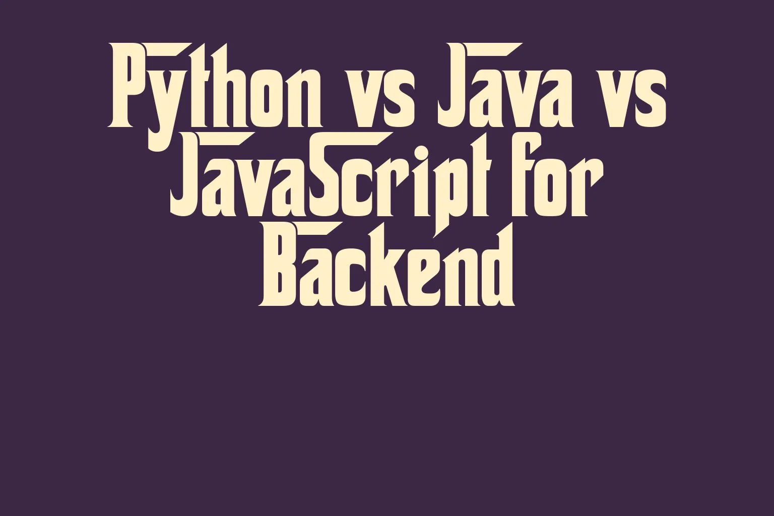 python-vs-java-vs-javascript-for-backend
