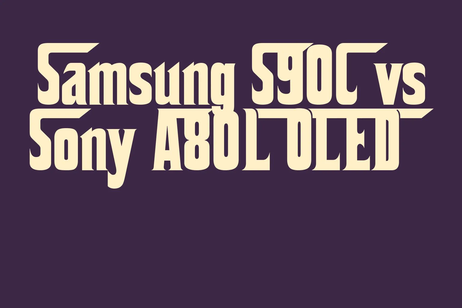 samsung-s90c-vs-sony-a80l-oled