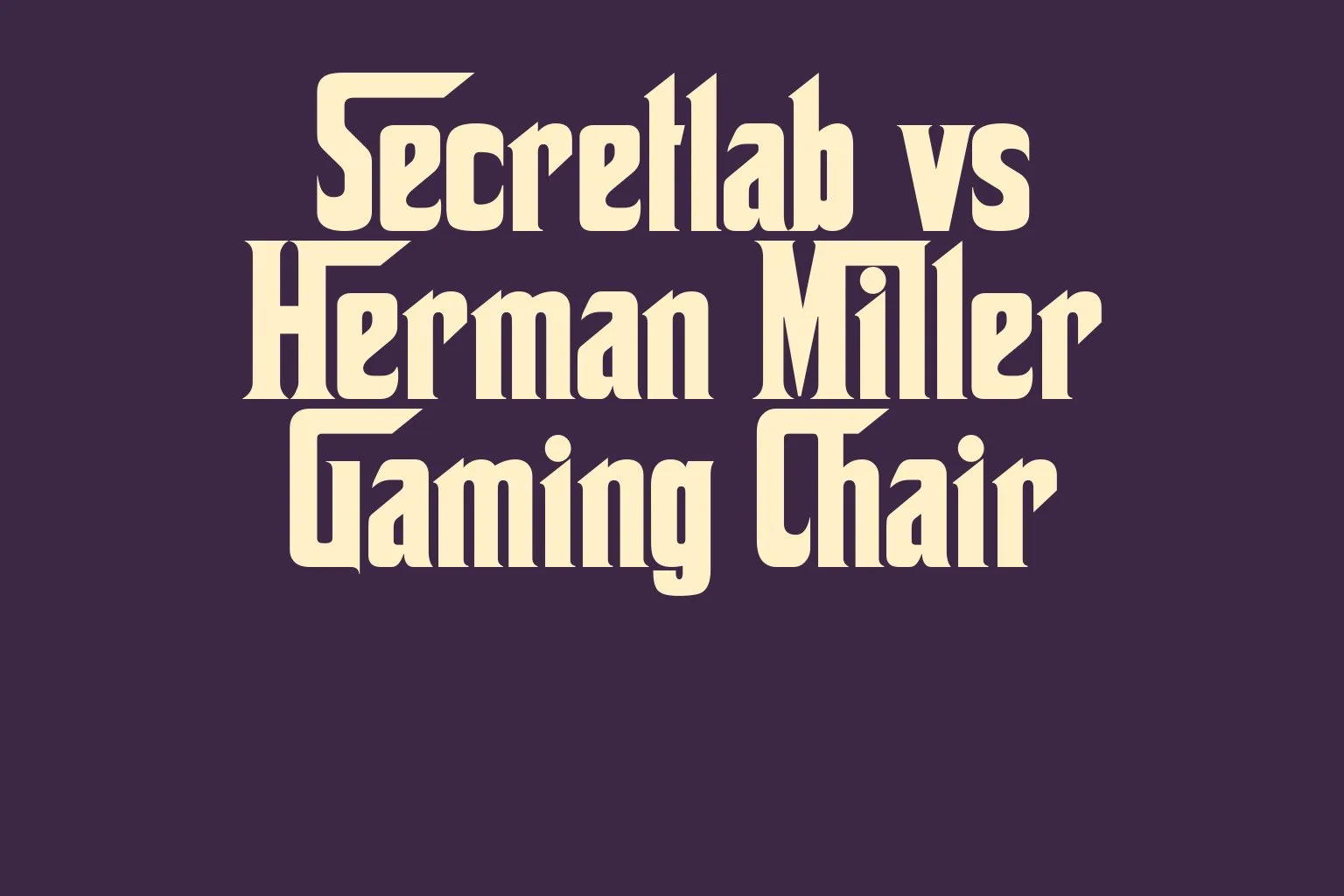 secretlab-vs-herman-miller-gaming-chair