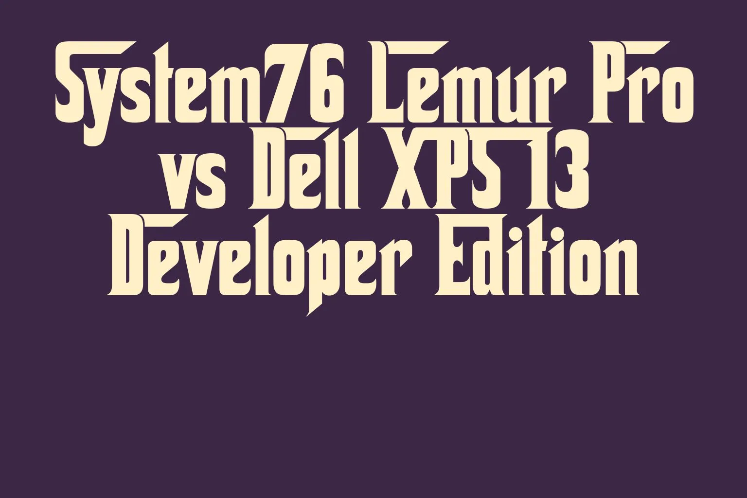 system76-lemur-pro-vs-dell-xps-13-developer-edition