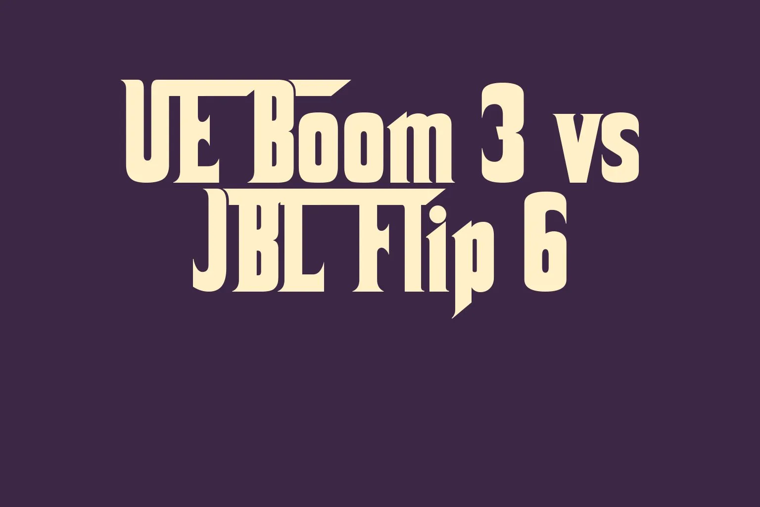 ue-boom-3-vs-jbl-flip-6