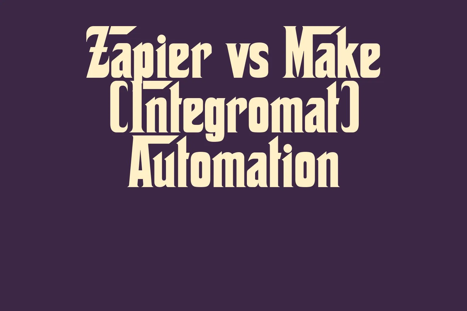 zapier-vs-make-integromat-automation